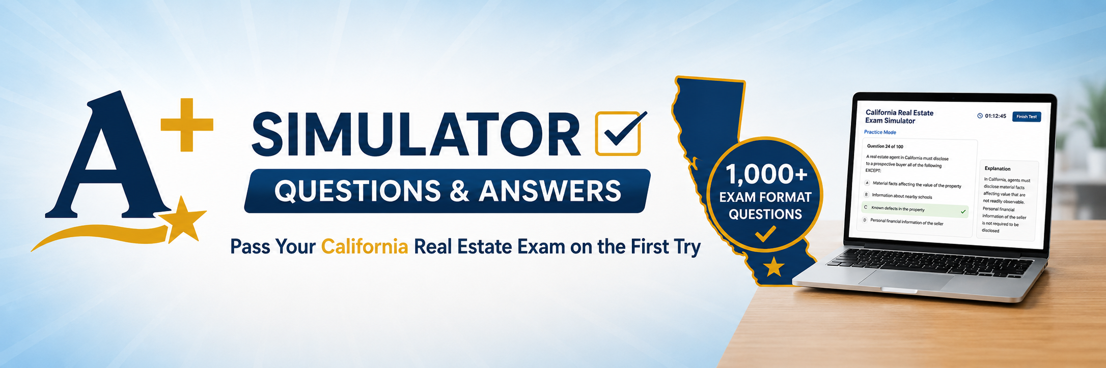 A+ Simulator - 1,000+ Practice Questions - California Real Estate Exam Simulator